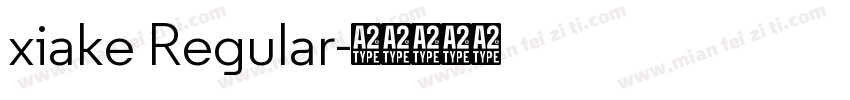 xiake Regular字体转换